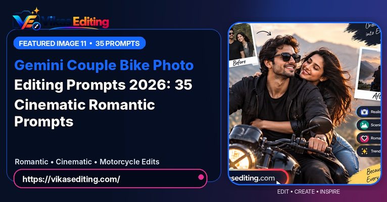 Gemini Couple Bike Photo Editing Prompts 2026 – 30+ Cinematic Romantic Bike Prompts